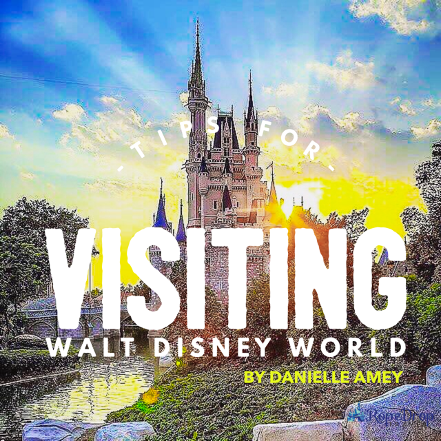 Tips for Visiting Walt Disney World
