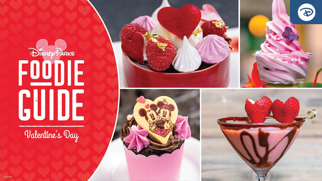 Foodie Guide to Valentine’s Day 2022: Delights From Disney Parks